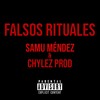 Falsos Rituales(feat. Chylez Prod.) (Explicit) - Samu Mendez&Chylez Prod.