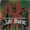 Jale Mueve(feat. Sycksyllables & Eptos Uno) (Explicit) - Unfadeable Outlaw&SyckSyllables&Eptos Uno