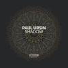 Shadow - Paul Ursin