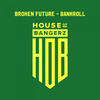 Bankroll (Original Mix) - Broken Future