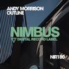 Outline (Original Mix) - Andy Morrison