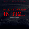 Back & Forward In Time - Gato Kitty