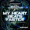 My Heart Beats Faster(Ft. Emoni Washington) (Division 4 Remix) - Swishcraft&Emoni Washington&Division 4