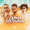 Clima Gostosinho (Explicit) - Mc Brunyn&dj Tawan&DJ Yuri da Escócia