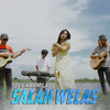 Salah Welas - Denik Armila&Ferry Irwanto