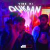 Vibe Ki Dukaan(feat. Insi8, NV & Asal) (Explicit) - DilliVerse&Insi8&NV&Asal