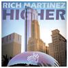 Higher (Original Mix) - Rich Martinez