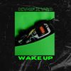 Wake Up (feat. VSO) (Explicit) - KV4F&VSO