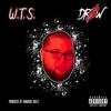 W.T.S. (Explicit) - Dr$w