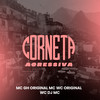 Corneta Agressiva (Explicit) - WC DJ MC&Mc GH&Mc Wc Original