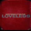 Loveless - Kiante Robinson&Du'Lanci Vallie