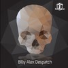 Despatch - Billy Alex