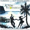 Vem Conmigo - Florzinho&Eloy Saname Guerra