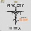 In Yo City (feat. EDC Johnny) (Explicit) - Kash Devine&EDC Johnny