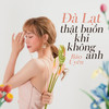 Đà Lạt Thật Buồn Khi Không Anh - Bao Uyen&Nguyễn Văn Chung
