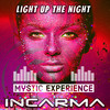 Light up the Night (Radio Version) - Mystic Experience&INCARMA