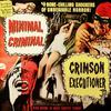 Crimson Exectutioner (Urucubaca Remix) - Minimal Criminal