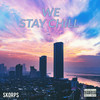 WE STAY CHILL - Skorps