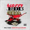 Sloppy JoDI3 (feat. Fully) (Explicit) - Big Vedo&Fully