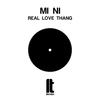 Real Love Thang - Mi Ni