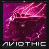 AVIOTHIC (Explicit) - ZERIUS&Mrjay&Jannik Rotter&Jan Arik Ittensammer