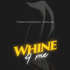 Whine 4 Me (feat. Vanillah) - Tommy Flavour&Vanillah