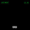 LAST NIGHT (Explicit) - Lil Ak