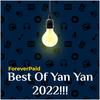 Best Of Yan Yan 2022!!! (feat. Yan Yan) - ForeverPaid&Yan Yan