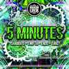 5 minutes (Explicit) - MC Shabba D&Mc Endo&Tanz&Silent Storm&Swifta