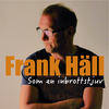 Som en inbrottstjuv - Frank Hall