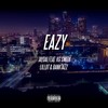 Eazy (Explicit) - Jaydai&KG Smith&Lil Lot&BankTazz