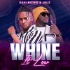 Whine It Low - Davi Richie&Mr Julz