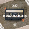 Brockabilly (Explicit) - Brockmaster B. &Thomas Brock