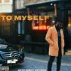 To Myself ((Explicit)) - Elijah femi&Young Lenny Bley