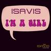 I'm A Girl (Original Mix) - Isa Vis