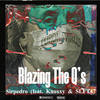 Blazing the Q's (Explicit) - Sirpedro&Knoxxy kay&SLFT47&Pedro Kortez