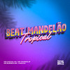 Beat Mandelão Tropical (Explicit) - Mc Caio da VM&MC Tavinho JP&Mc Surfista SP&Cadu DJ&Caio cesar burgos da silva&Otavio Henrique Neves Silva&Gabriel Henrique Da Silva Oliveira