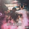 Cake (Explicit) - Hate My Drip