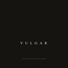 Vulgar (Single Version) - KVPV