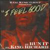 I Feel Good(feat. King Richard) - Run It&King Richard