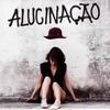 Alucinação - Daira