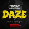 Daze (feat. Kofi Mole & Kweku Smoke) (Explicit) - Oseikrom Sikanii&Kofi Mole&Kweku Smoke