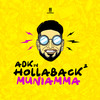 Hollaback Muniamma 2 - ADK