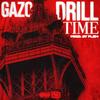 Drill time (Explicit) - Gazo