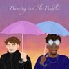 Dancing in The Puddles (Explicit) - Tacit&Dkoolpharaoh&Andrés Bustamante