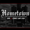 Hometown - TAPE&Street Lord Juan
