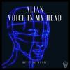 Voice In My Head (Original Mix) - Alian