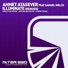 Illuminate (Spark7 Remix) - Ahmet Atasever&Samuel Welch&Spark7