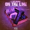 On the Line(feat. Problem Child 5 & Loyalty Salute) (Explicit) - C-Trillionaire&Problem Child 5&Loyalty Salute