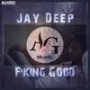 F'king Good - Jay Deep